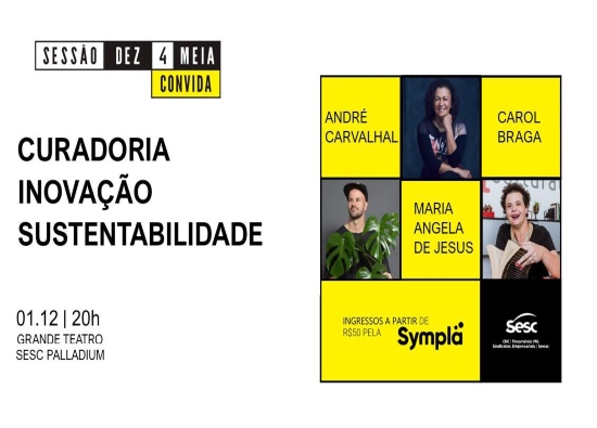 Sessão Dez4Meia - Sesc Palladium