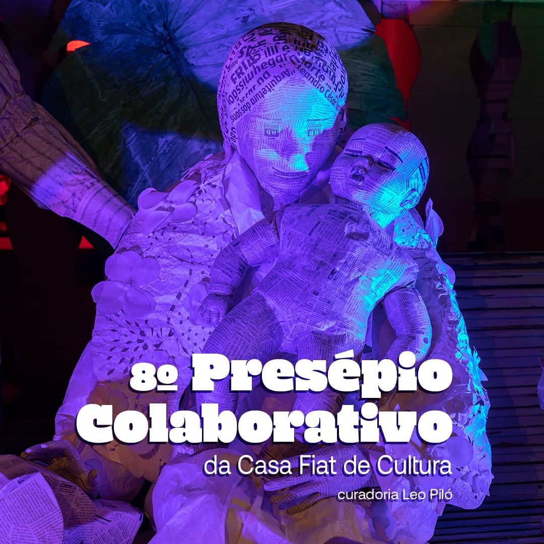 8º Presépio Colaborativo - Casa Fiat de Cultura