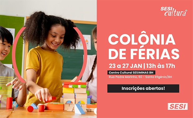 Colônia de Férias do Centro Cultural SESIMINAS BH