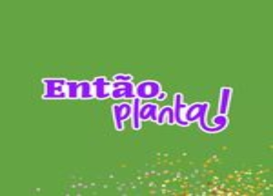 Ensaios: Então, Planta! 2023
