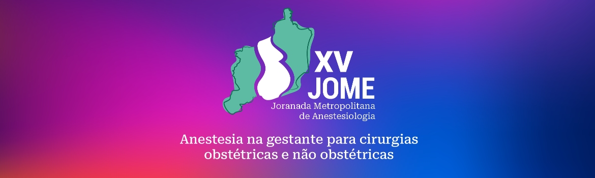 XV JOME - Jornada Metropolitana de Anestesiologia 2023