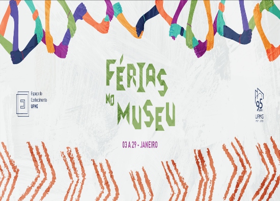 Férias no Museu - Espaço do Conhecimento UFMG 