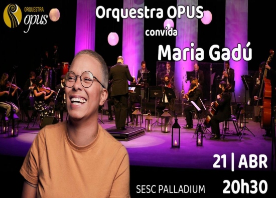 Orquestra OPUS convida Maria Gadú
