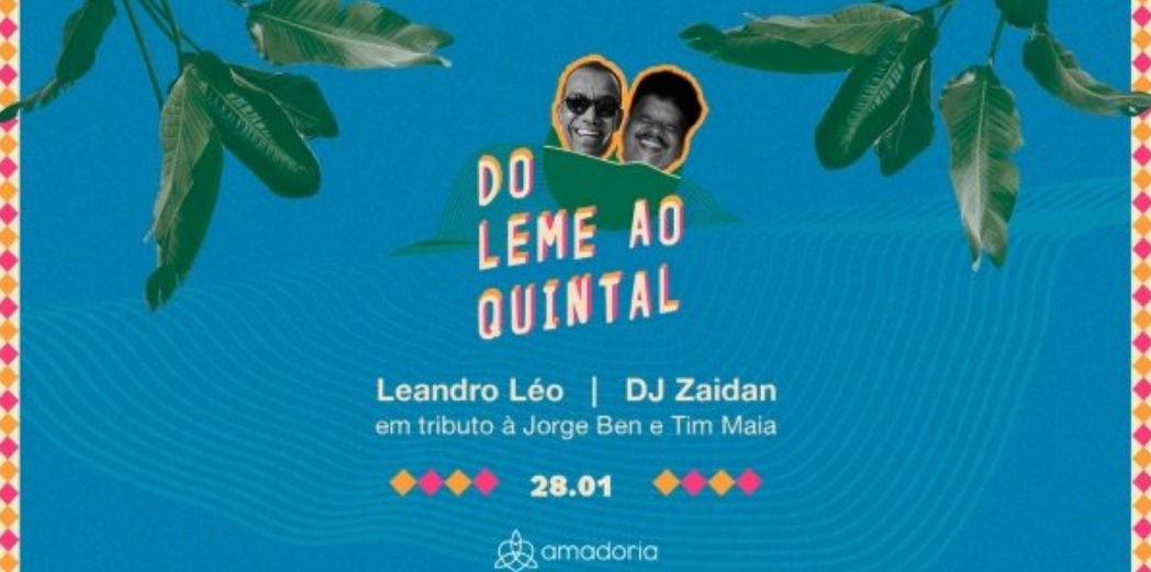  Leandro Léo em tributo a Jorge Ben e Tim Maia + DJ Zaidan 
