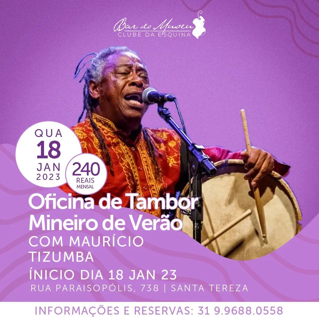 Oficina de Tambor Mineiro de Verão com Maurício Tizumba - Bar do Museu Clube da Esquina