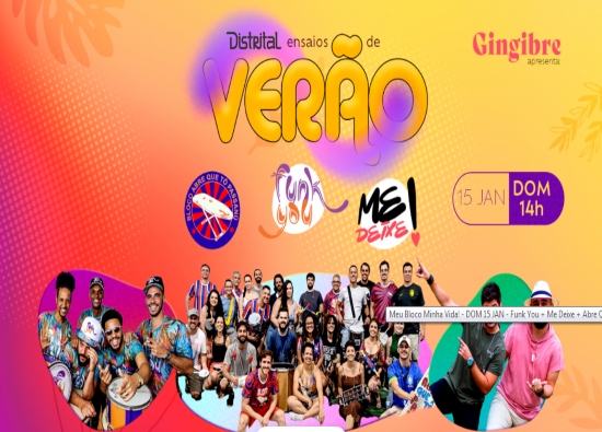 Meu Bloco Minha Vida! - Ensaios de Verão