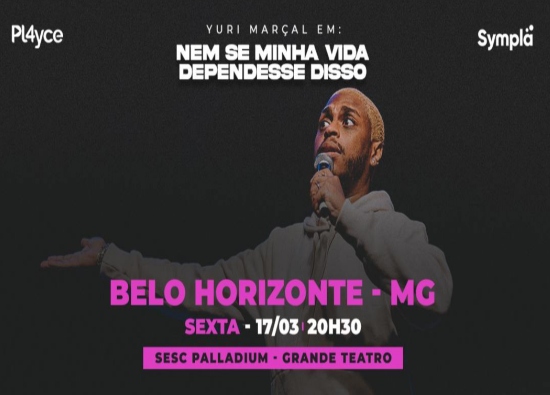 Reprodução oficial Show: “Nem se minha vida dependesse disso” com Yuri Marçal
