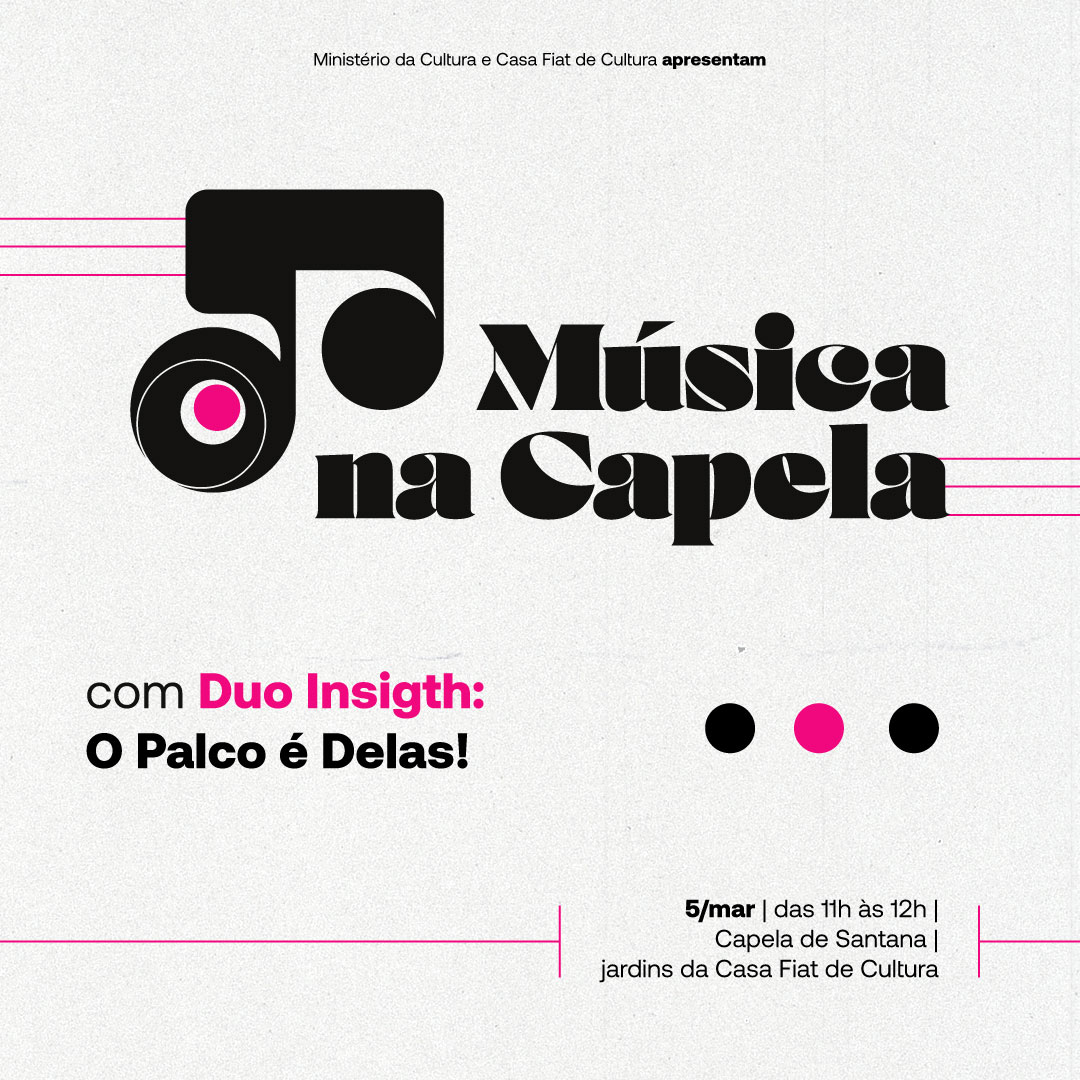 Música na Capela: Duo Insight - Casa Fiat de Cultura