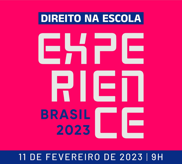 Experience Brasil 2023 - Direito na Escola