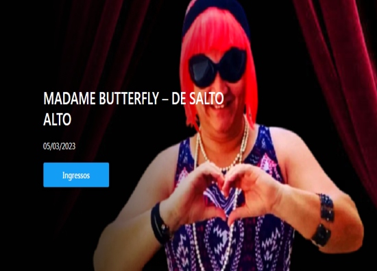 Espetáculo: Madame Butterfly - De Salto Alto