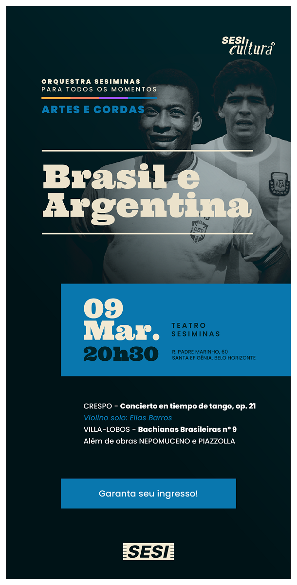  Concerto: Brasil e Argentina - Orquestra SESIMINAS 