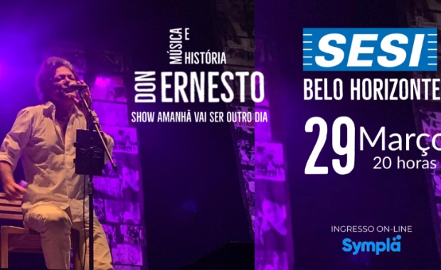 Show: Don Ernesto "Amanhã Vai Ser Outro Dia"