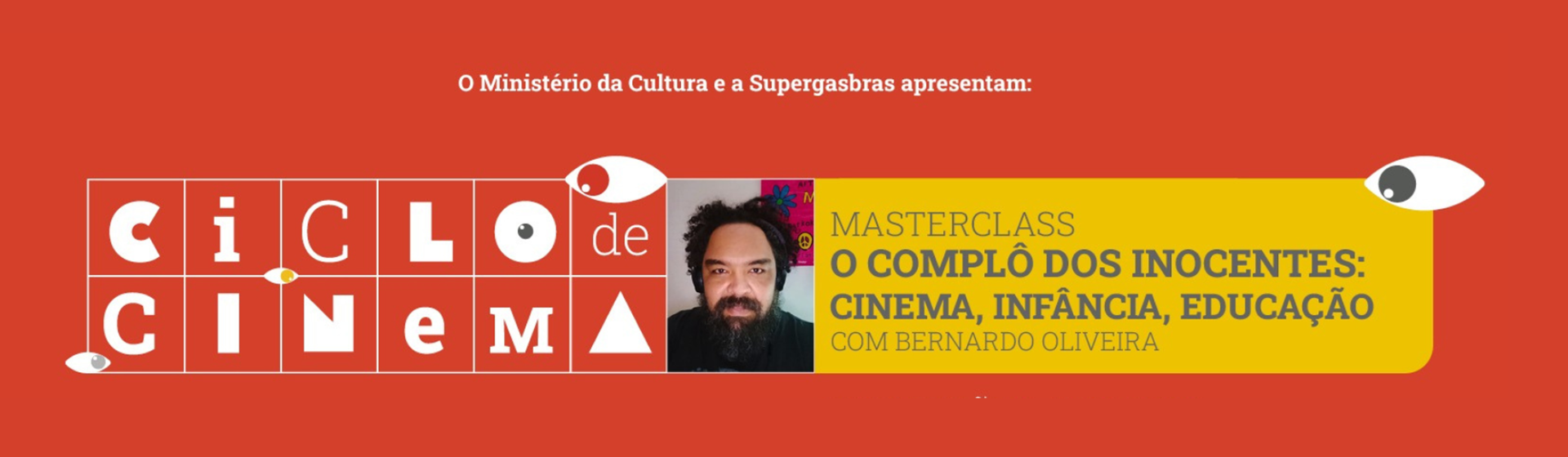Masterclass: "O complô dos inocentes: cinema, infância, educação"