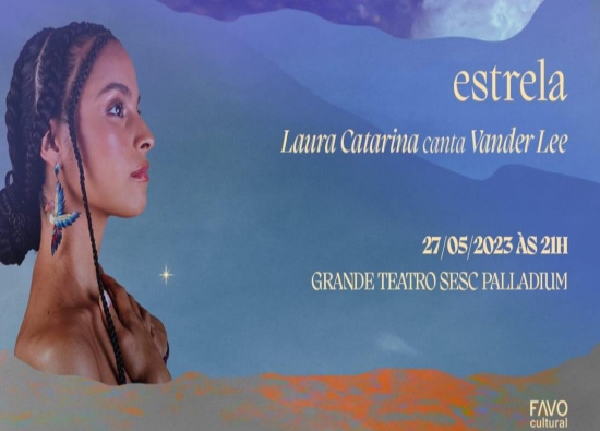 Show: "Estrela' - Laura Catarina canta Vander Lee