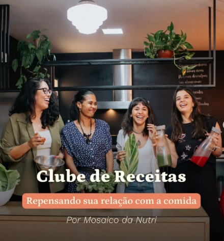 Reprodução Instagram Clube de Receitas: Repensando sua relação com a comida, por Mosaico da Nutri
