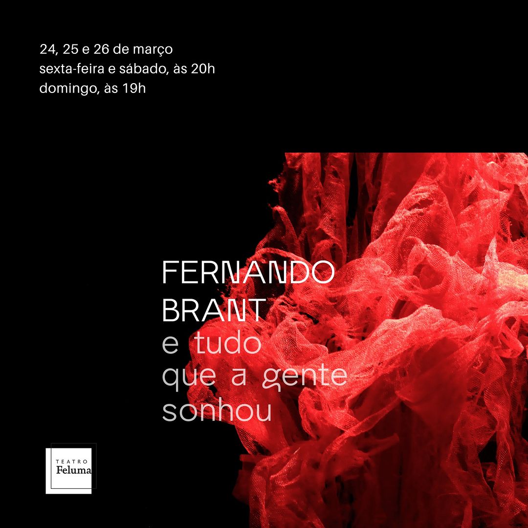Fernando Brant e tudo que a gente sonhou - Teatro Feluma