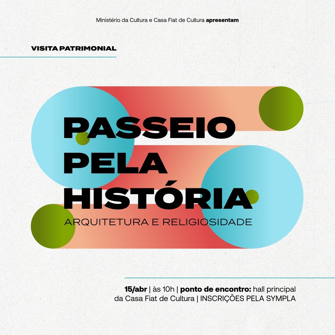 Passeio pela História - Casa Fiat de Cultura