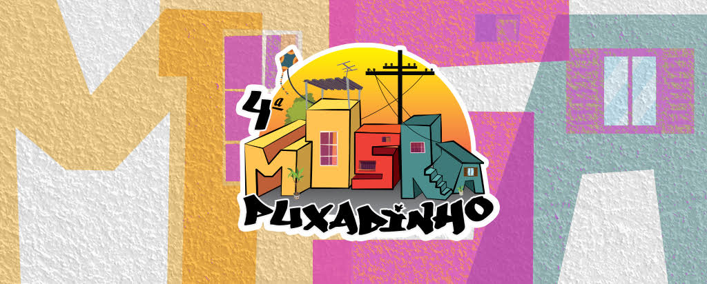  4ª Edição: Mostra Puxadinho