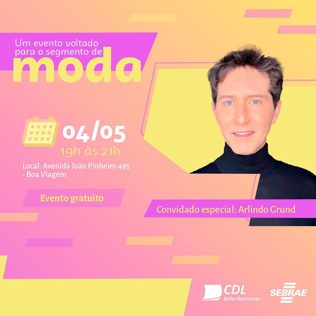 Palestra "Cenários de Varejo da Moda" com Arlindo Grund - CDL