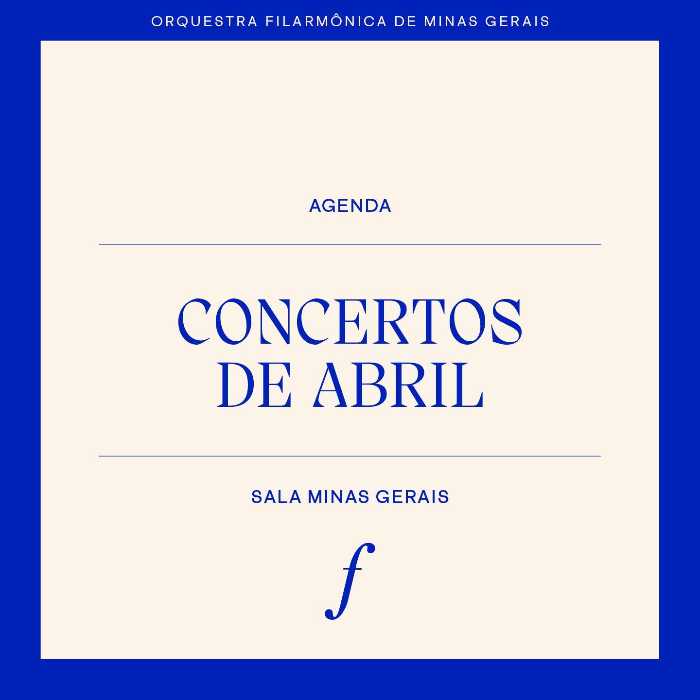 Concertos de Abril - Orquestra Filarmônica de MG