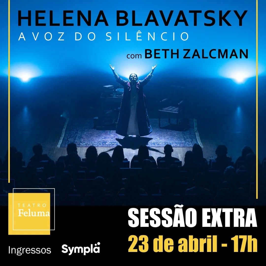 Espetáculo "Helena Blavatsky: a voz do silêncio" - Teatro Feluma