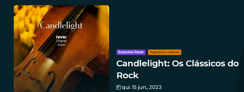 Espetáculo: Candlelight "Os clássicos do Rock"