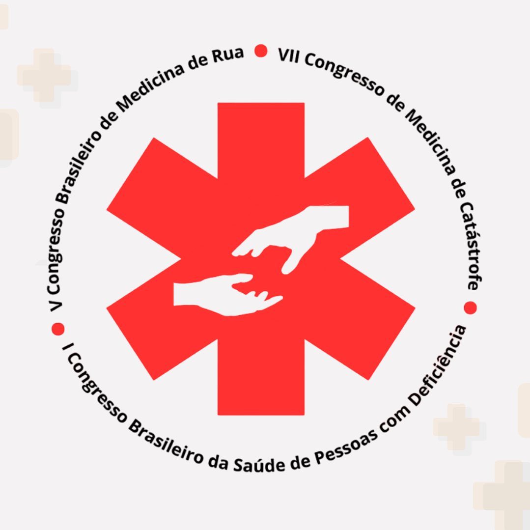 Reprodução evento V Congresso Brasileiro de Medicina de Rua / VII Congresso Brasileiro de Medicina de Catástrofe / I Congresso Brasileiro de Saúde de Pessoas com Deficiência