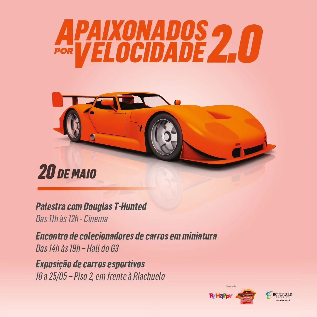 Apaixonados por Velocidade 2.0 | Boulevard Shopping