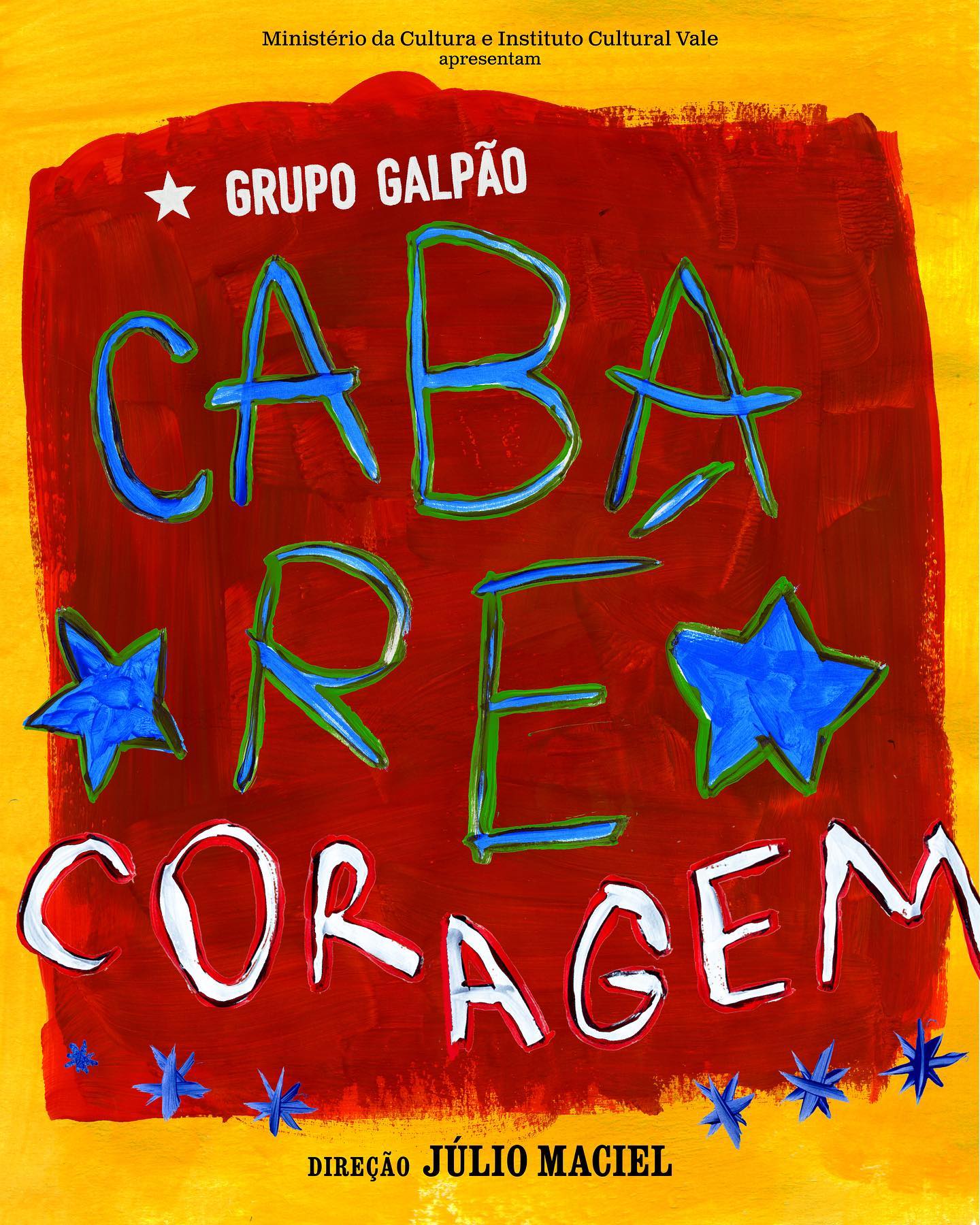 Espetáculo: “Cabaré Coragem” - Grupo Galpão