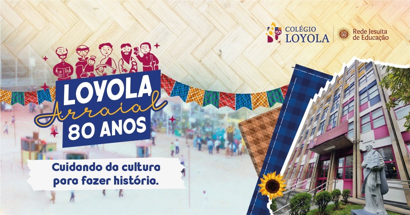 Arraial Loyola 80 Anos