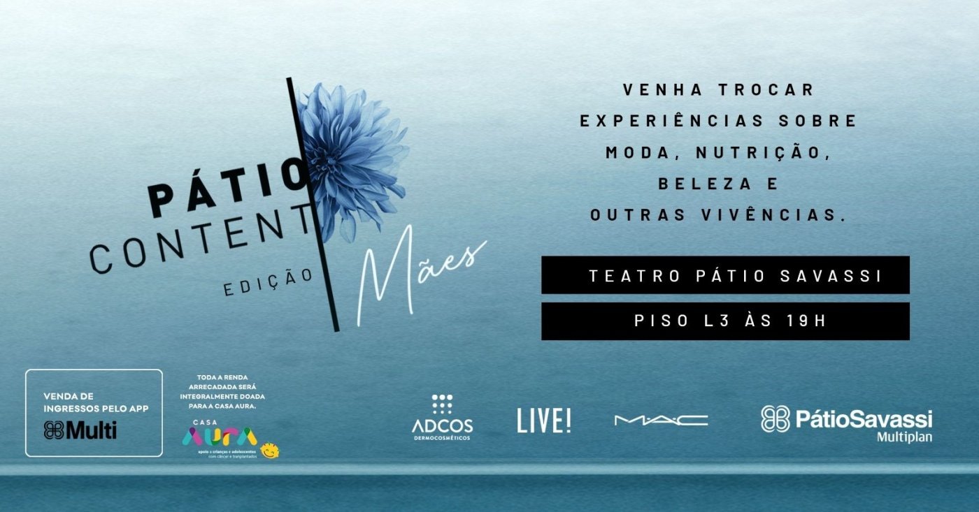 Pátio Content - Edição Mães