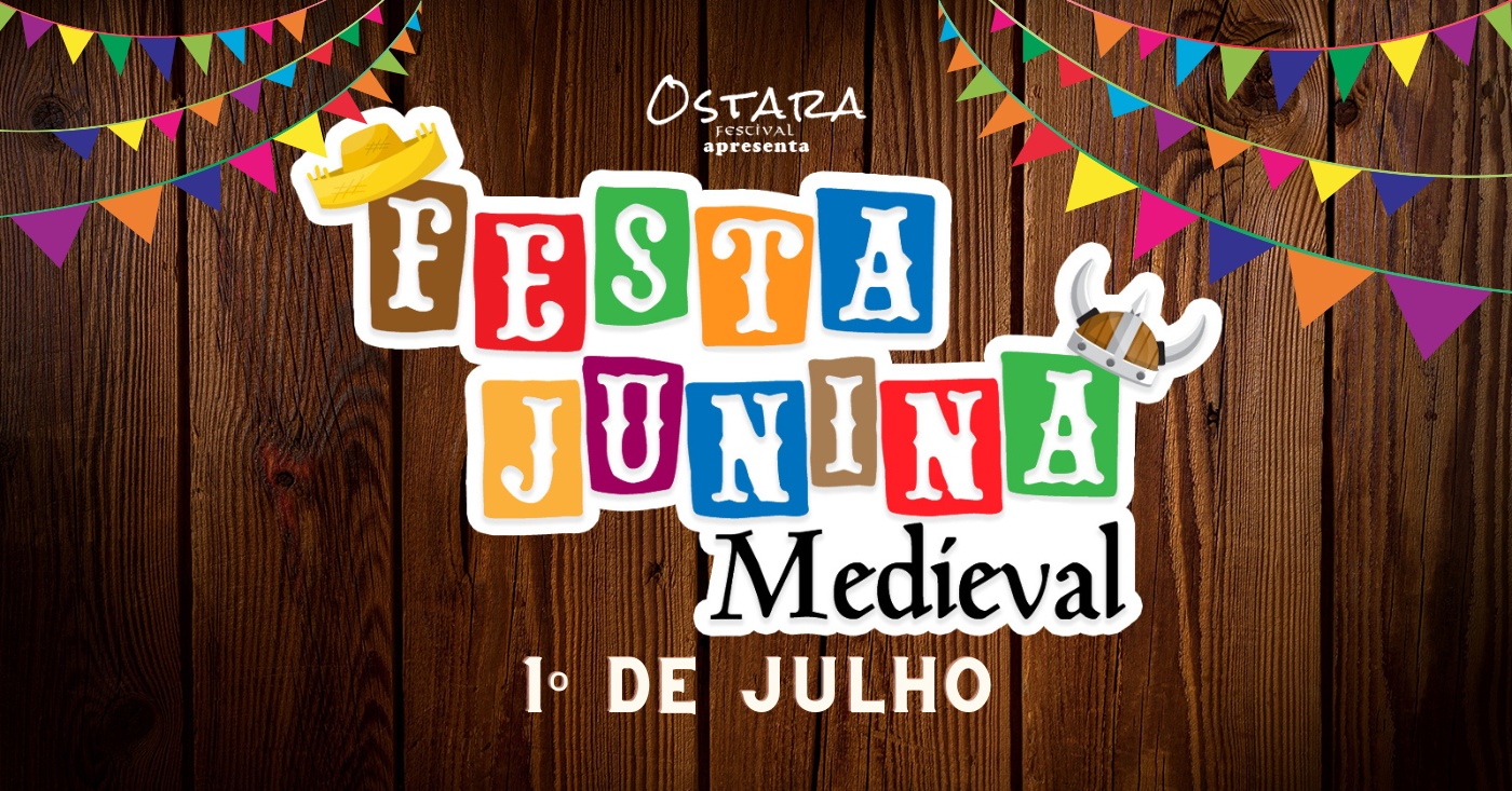 Festa Junina Medieval Ostara