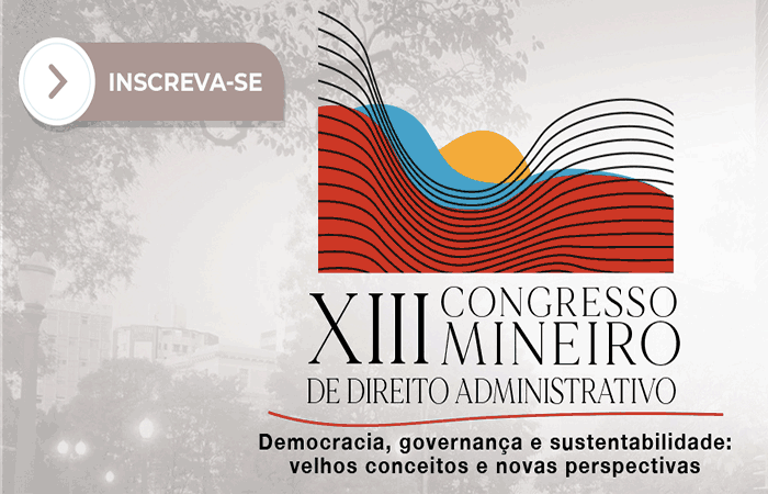 XIII Congresso Mineiro de Direito Administrativo