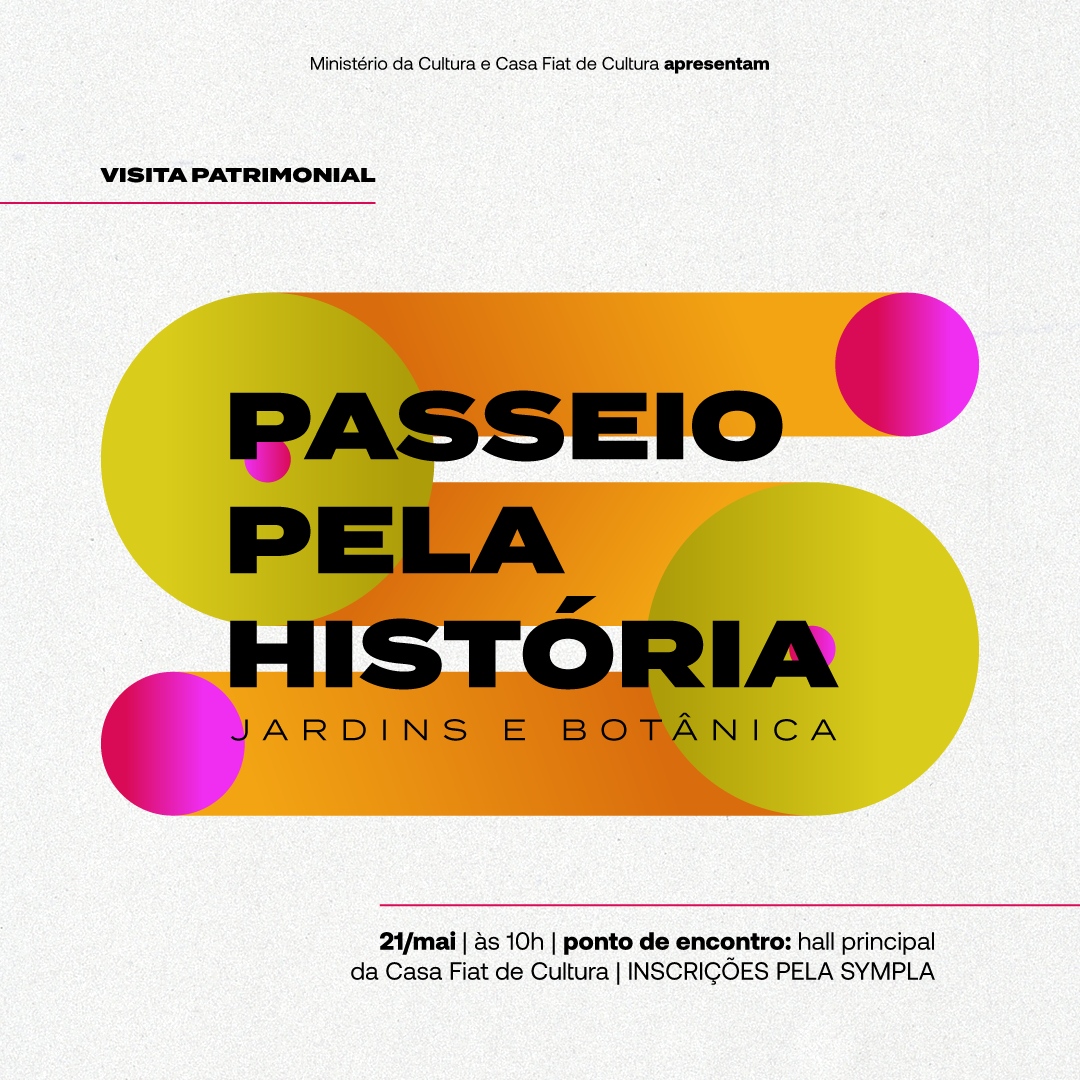 Passeio pela História - Casa Fiat de Cultura