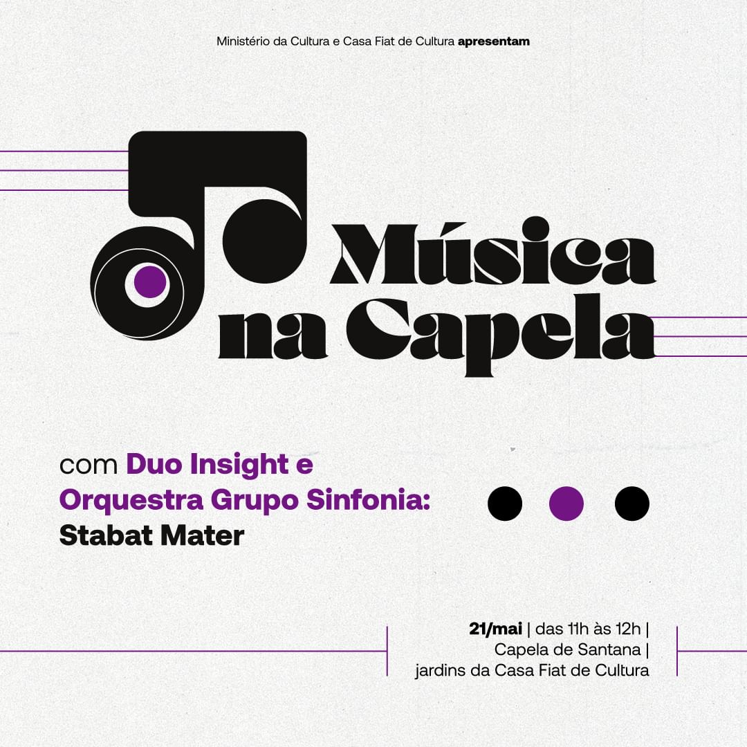 Música na Capela com "Duo Insight e Orquestra Grupo Sinfonia: Stabat Mater"