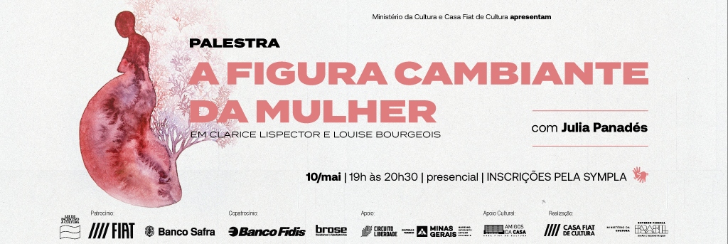 Palestra: A figura cambiante da mulher em Clarice Lispector e Louise Bourgeois