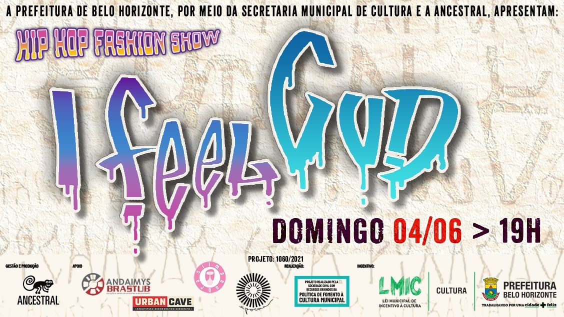 Espetáculo: I FEEL GUD.