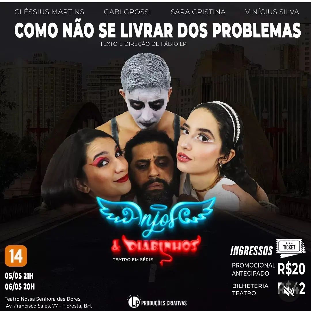 Espetáculo adulto "Anjos e Diabinhos em: como não se livrar dos problemas" - Teatro Nossa Senhora das Dores