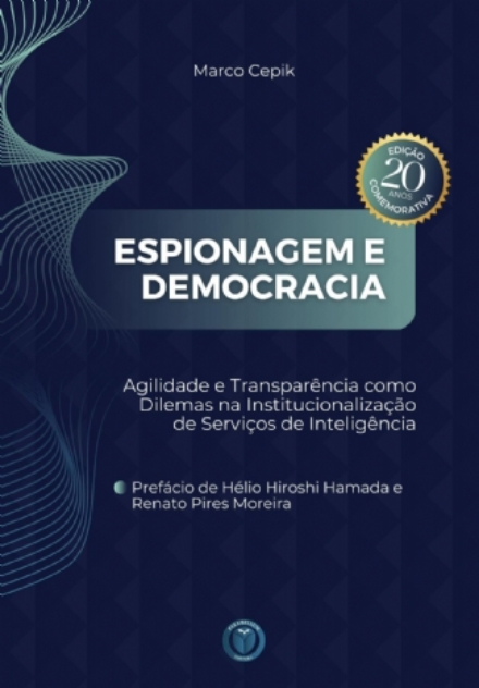 Reprodução Site Café com Letras Lançamento do Livro "Espionagem e Democracia" de Marco Cepik