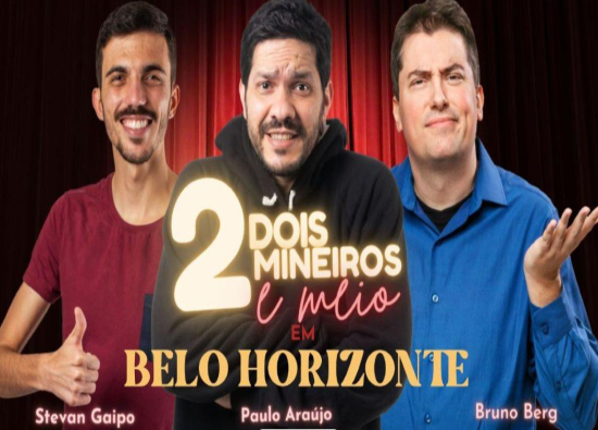 Stand Up Comedy: 2 Mineiros e meio em BH