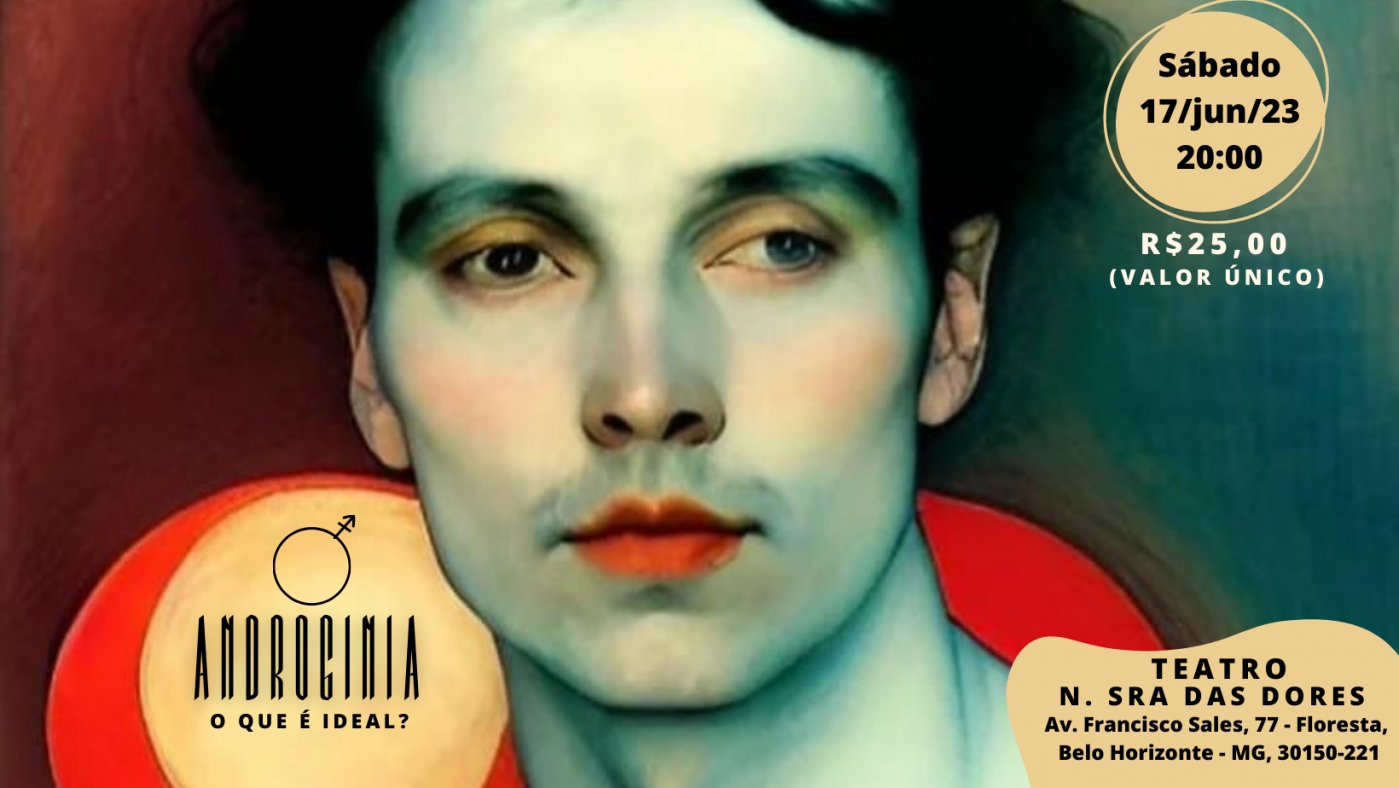 Espetáculo: Androginia: O que é ideal?