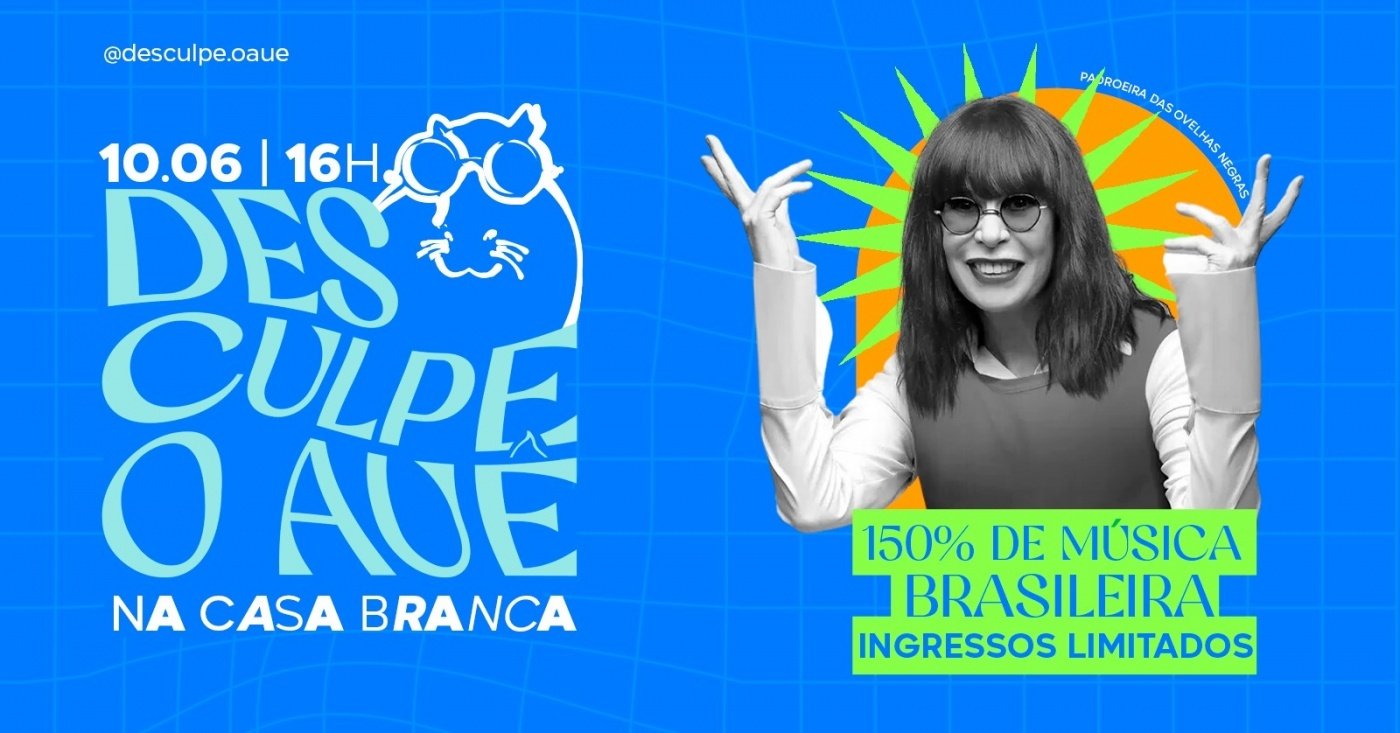 Festa: Desculpe o Auê