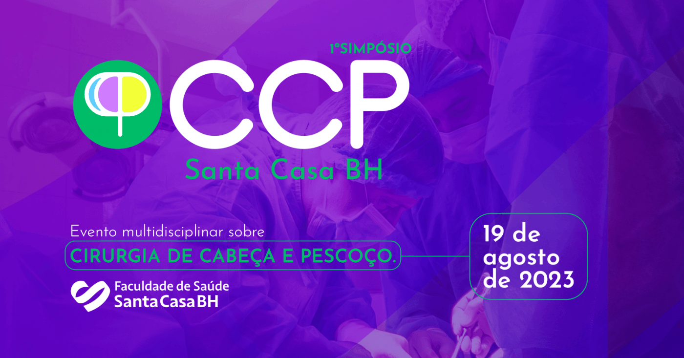 I Simpósio de Cirurgia de Cabeça e Pescoço da Santa Casa de BH