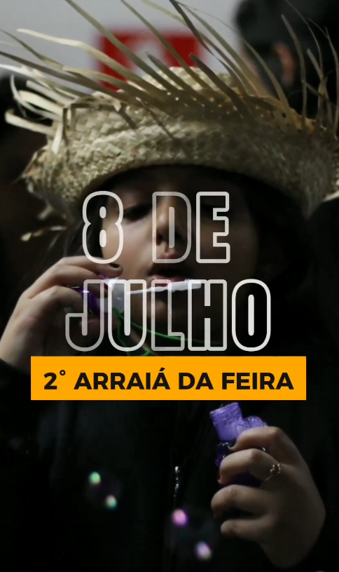 2ª Edição: Arraiá da Feira