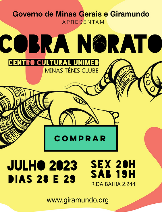 Espetáculo: "Cobra Norato" - Grupo Giramundo