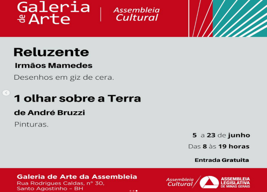 Exposições: Reluzente, dos Irmãos Mamedes, e 1 olhar sobre a Terra, de André Bruzzi