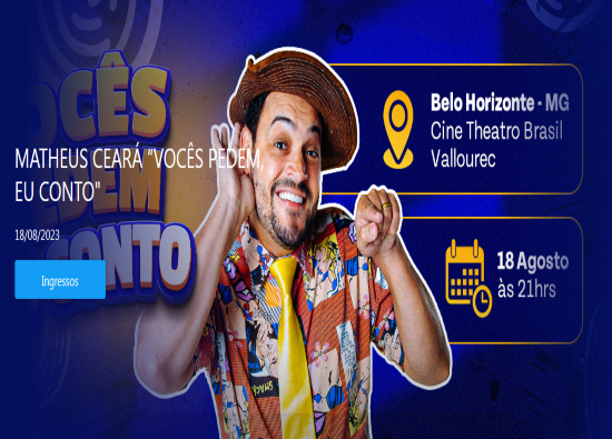 Espetáculo: “Vocês Pedem, Eu Conto” com Matheus Ceará