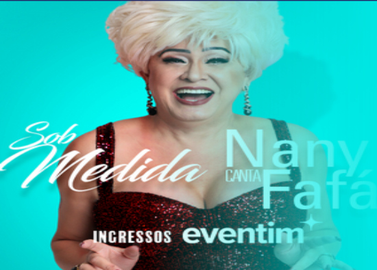 reprodução oficial Show: Nany People "Sob medida"