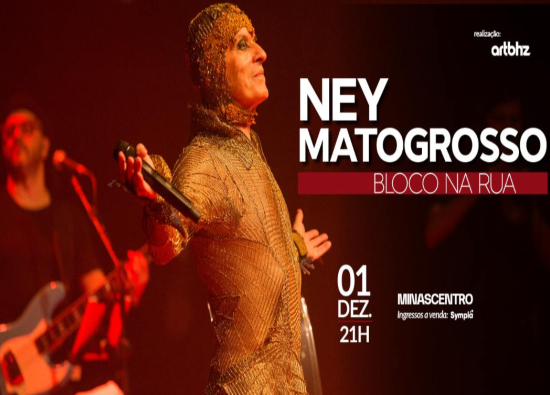 Show: "Bloco na rua" de Ney Matogrosso