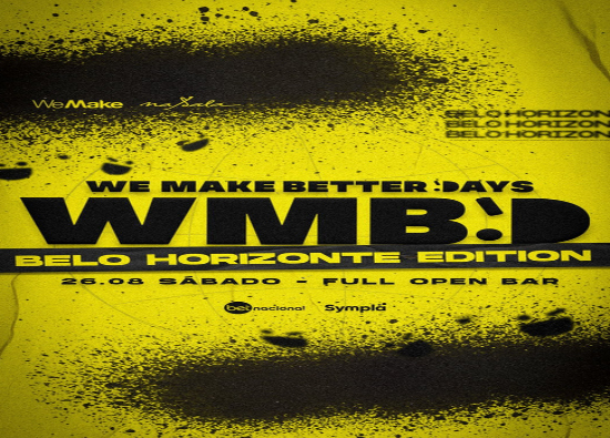 Festa: "We make better days" - BH Edition 